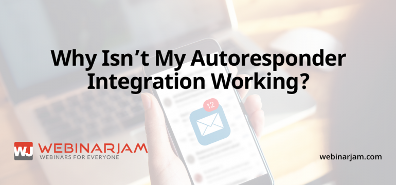 Why Isn’t My Autoresponder Integration Working