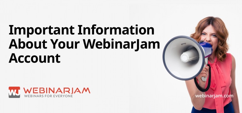 Important Information About Your WebinarJam Account