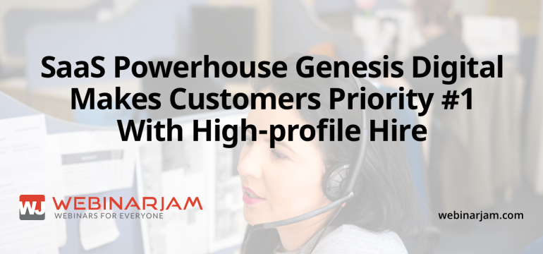 SaaS Powerhouse Genesis Digital Makes Customers Priority #1 With High Profile Hire