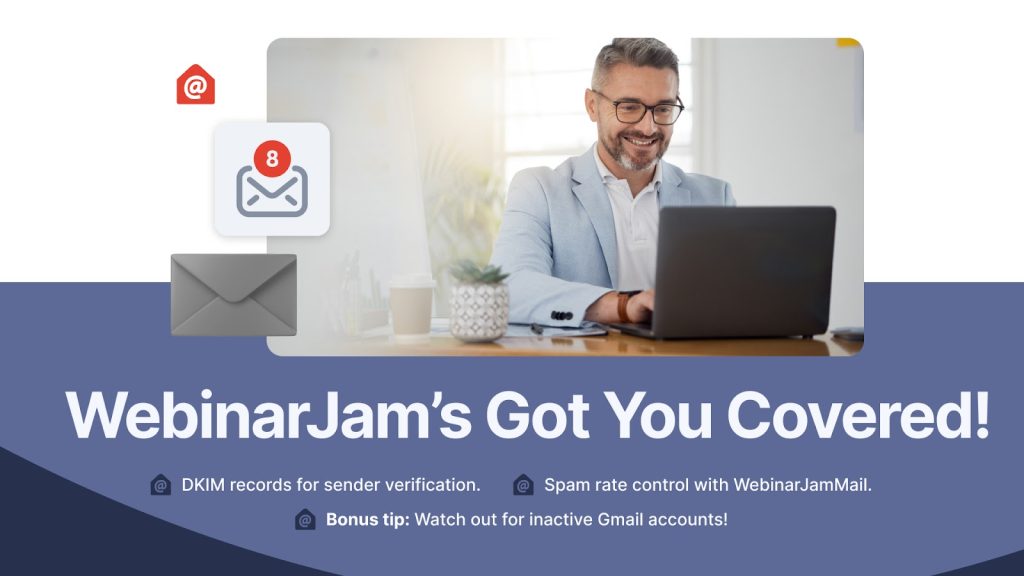 WebinarJam's got you covered!